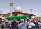 تشییع پیکر مرحوم آیت الله فقیه در بین الحرمین شیراز